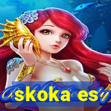 skoka es